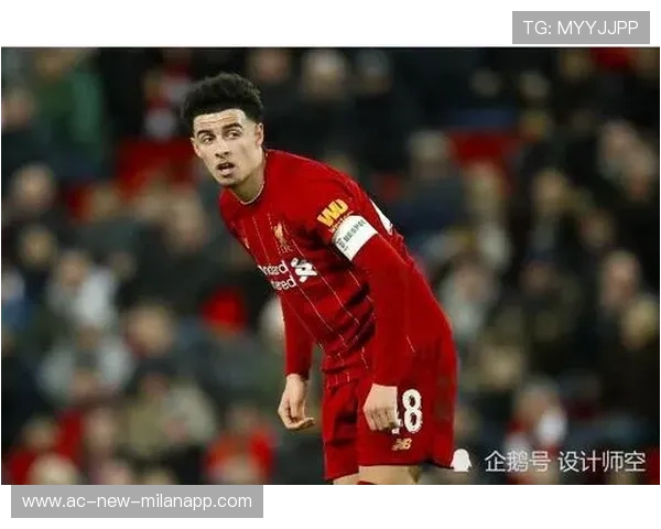 利物浦计划在青年营引入国际化导师体系:开启足球青训新篇章 利物浦计划在青年营引入国际化导师体系:开启足球青训新篇章